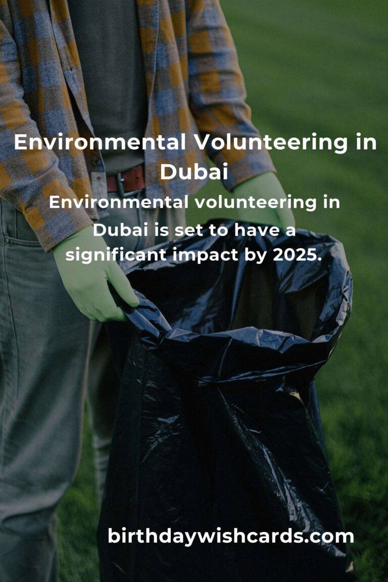 The Future of Environmental Volunteering in Dubai: Opportunities and Impact for 2025
