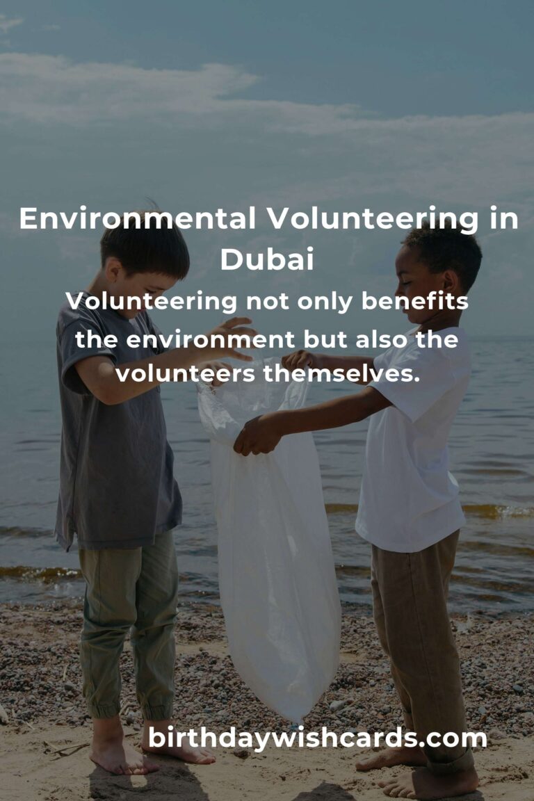 The Future of Environmental Volunteering in Dubai: Opportunities and Impact for 2025