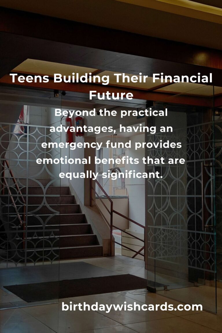 The Heartfelt Guide to Building an Emergency Fund for Teens: Secure Your Future with Confidence