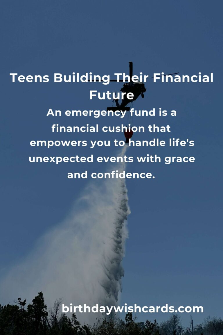The Heartfelt Guide to Building an Emergency Fund for Teens: Secure Your Future with Confidence