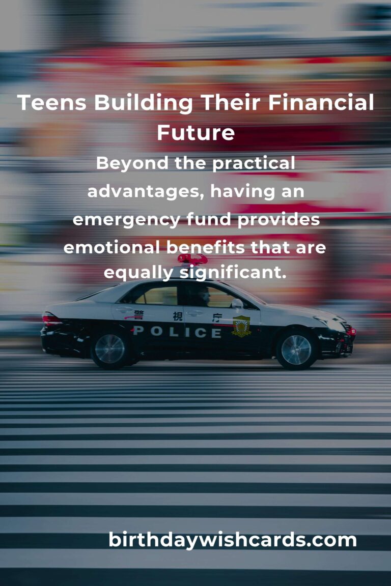 The Heartfelt Guide to Building an Emergency Fund for Teens: Secure Your Future with Confidence