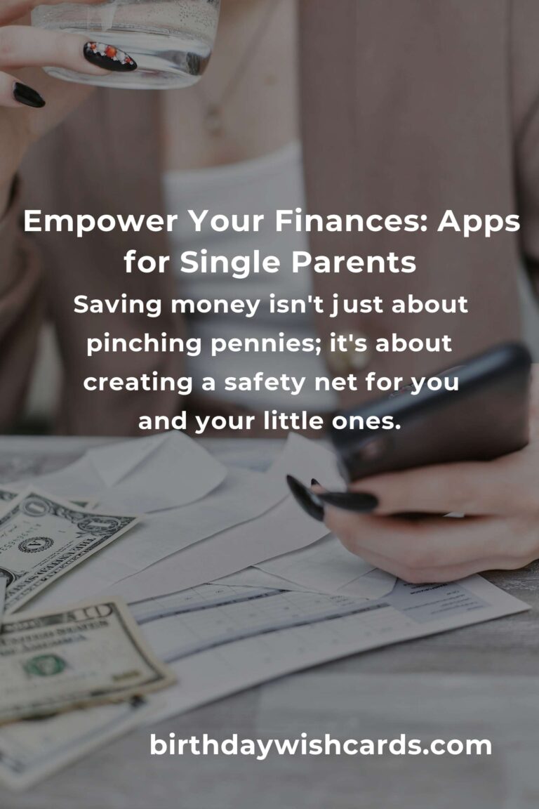 The Heartfelt Guide to the Best Saving Money Apps for Single Parents