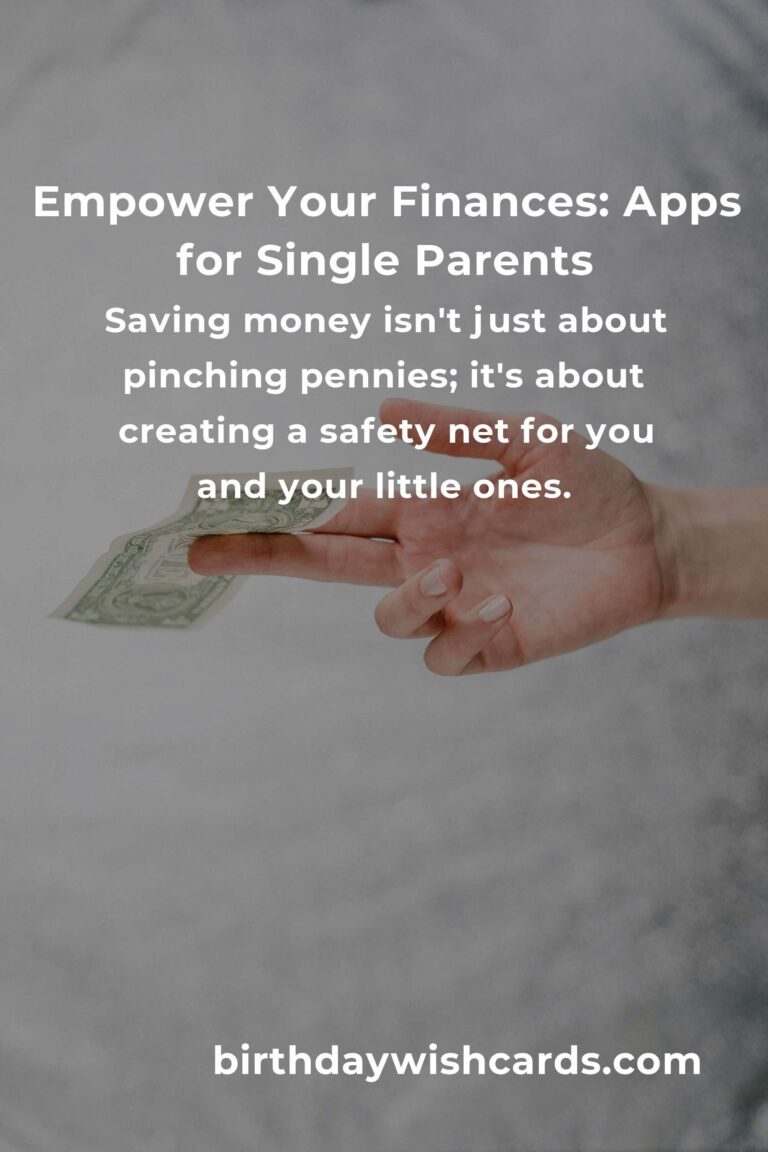 The Heartfelt Guide to the Best Saving Money Apps for Single Parents