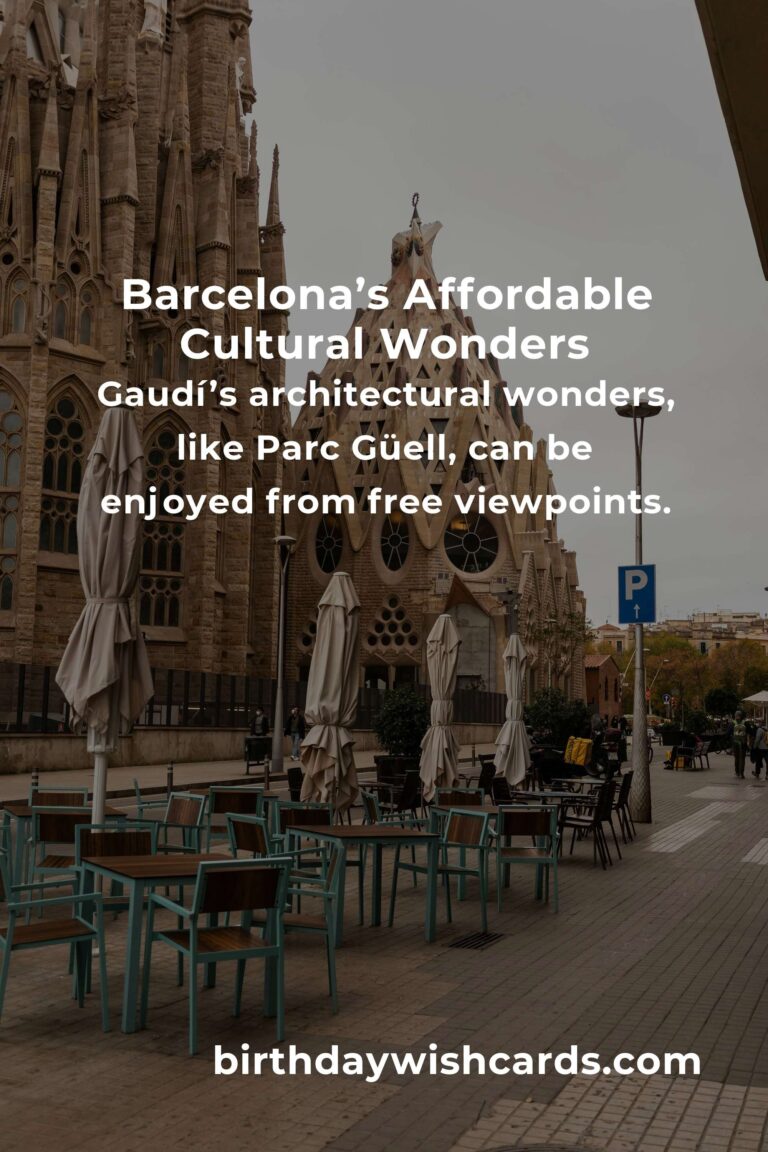 The Ultimate Budget Guide to Exploring Barcelona’s Cultural Gems