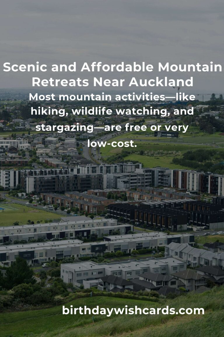 The Ultimate Budget Guide to Mountain Retreats in Auckland: Escape Without Breaking the Bank