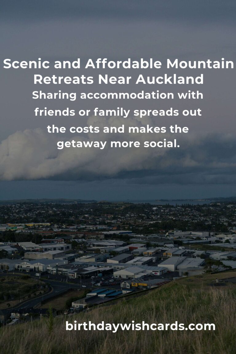 The Ultimate Budget Guide to Mountain Retreats in Auckland: Escape Without Breaking the Bank