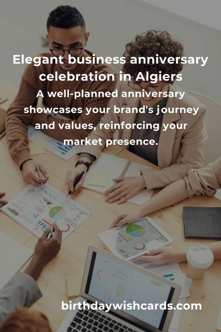 The Ultimate Business Anniversary Planning Guide in Algiers: Celebrate Success, Build Legacy