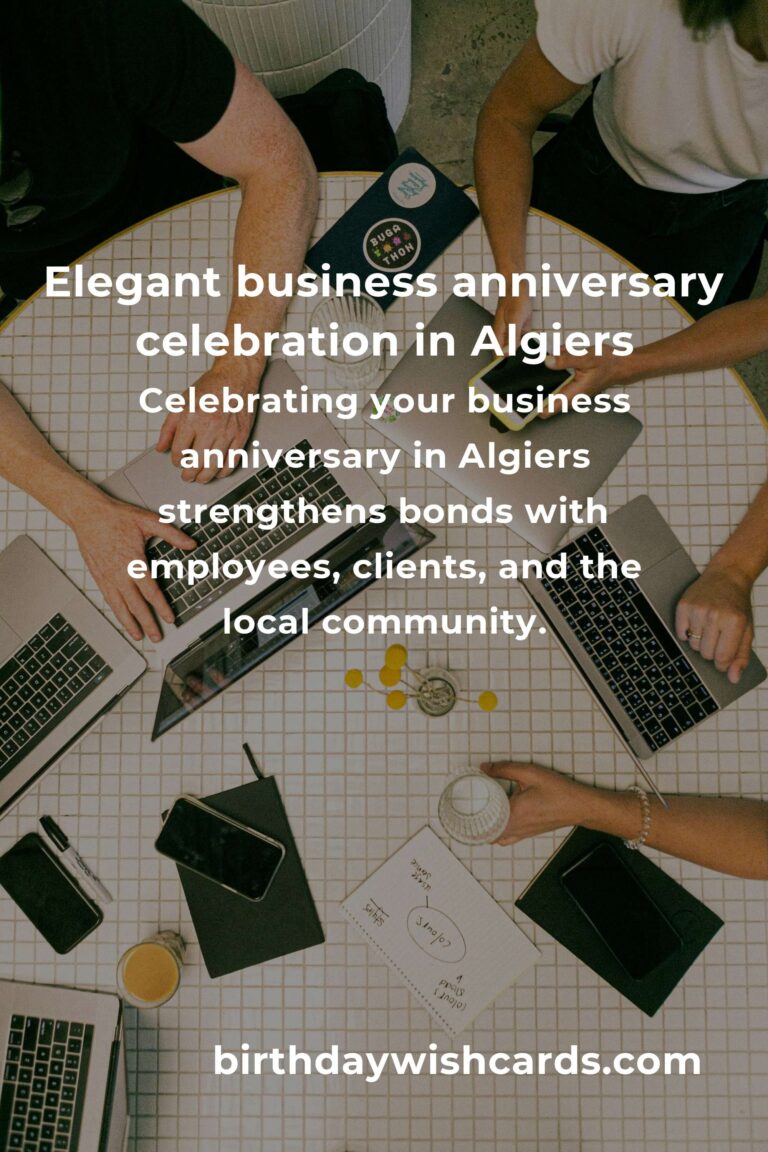 The Ultimate Business Anniversary Planning Guide in Algiers: Celebrate Success, Build Legacy