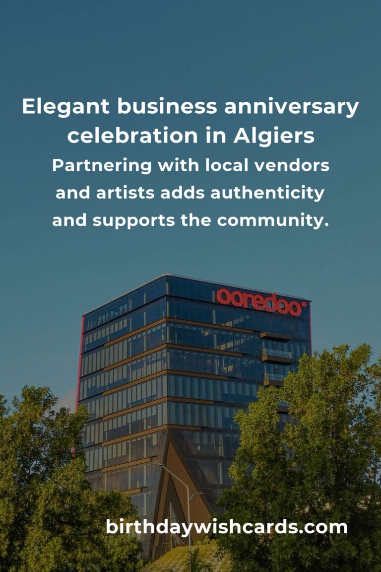 The Ultimate Business Anniversary Planning Guide in Algiers: Celebrate Success, Build Legacy