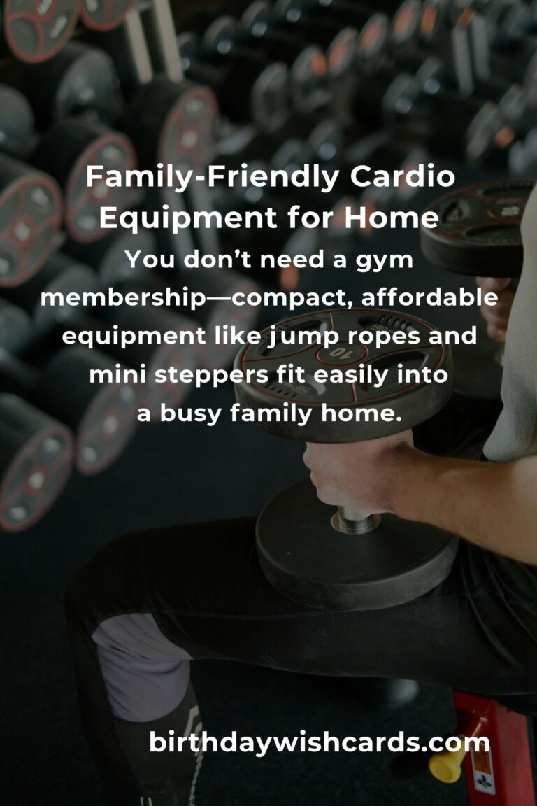 The Ultimate Cardio Workouts Equipment Guide for Busy Parents: Stay Fit, Save Time, and Set an Example