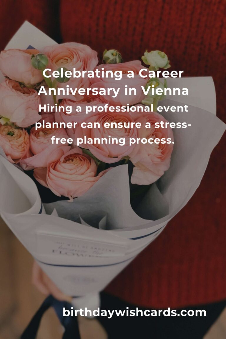 The Ultimate Career Anniversary Planning Guide in Vienna
