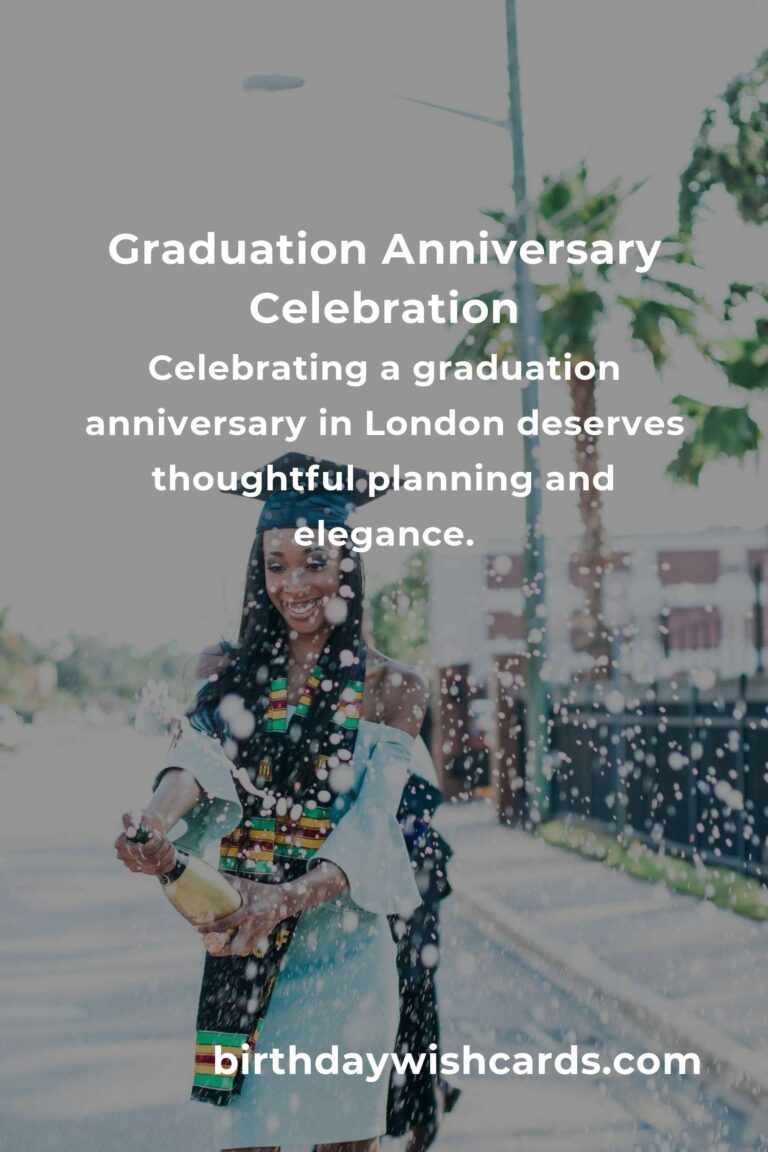 The Ultimate Graduation Anniversary Planning Guide in London