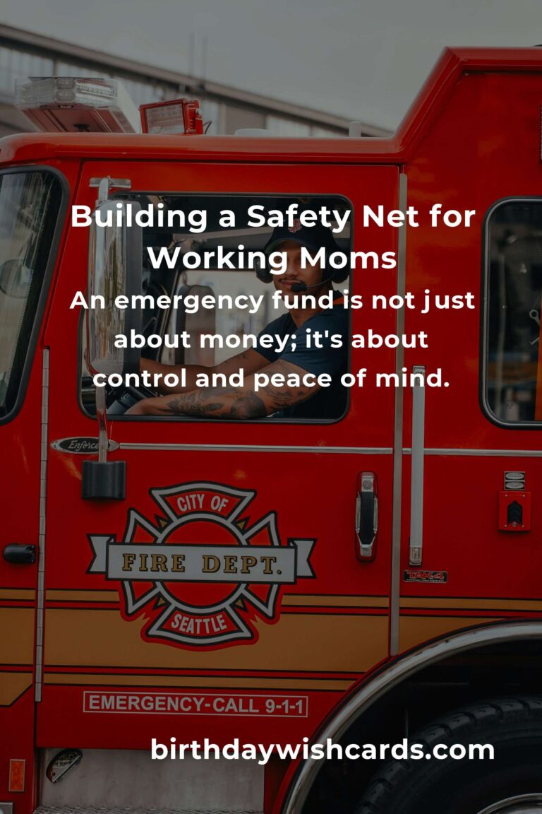 The Ultimate Guide to Building an Emergency Fund: A Lifeline for Working Moms