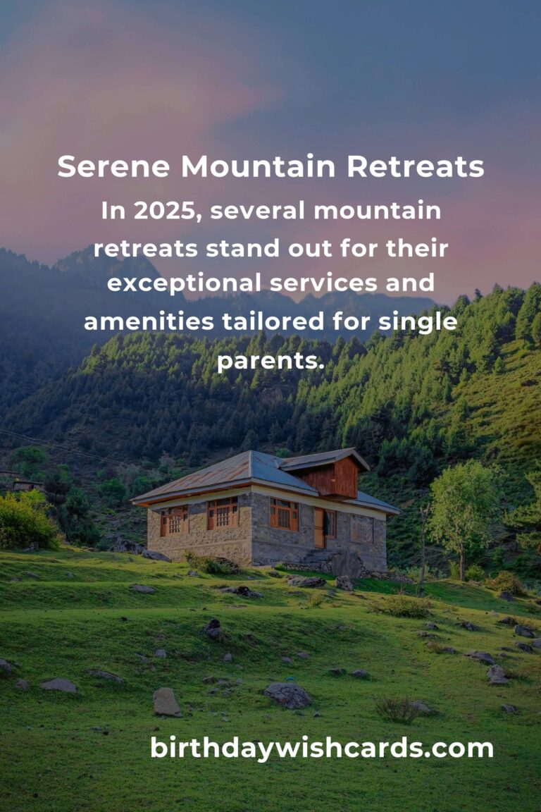The Ultimate Guide to Mountain Retreats for Single Parents in 2025
