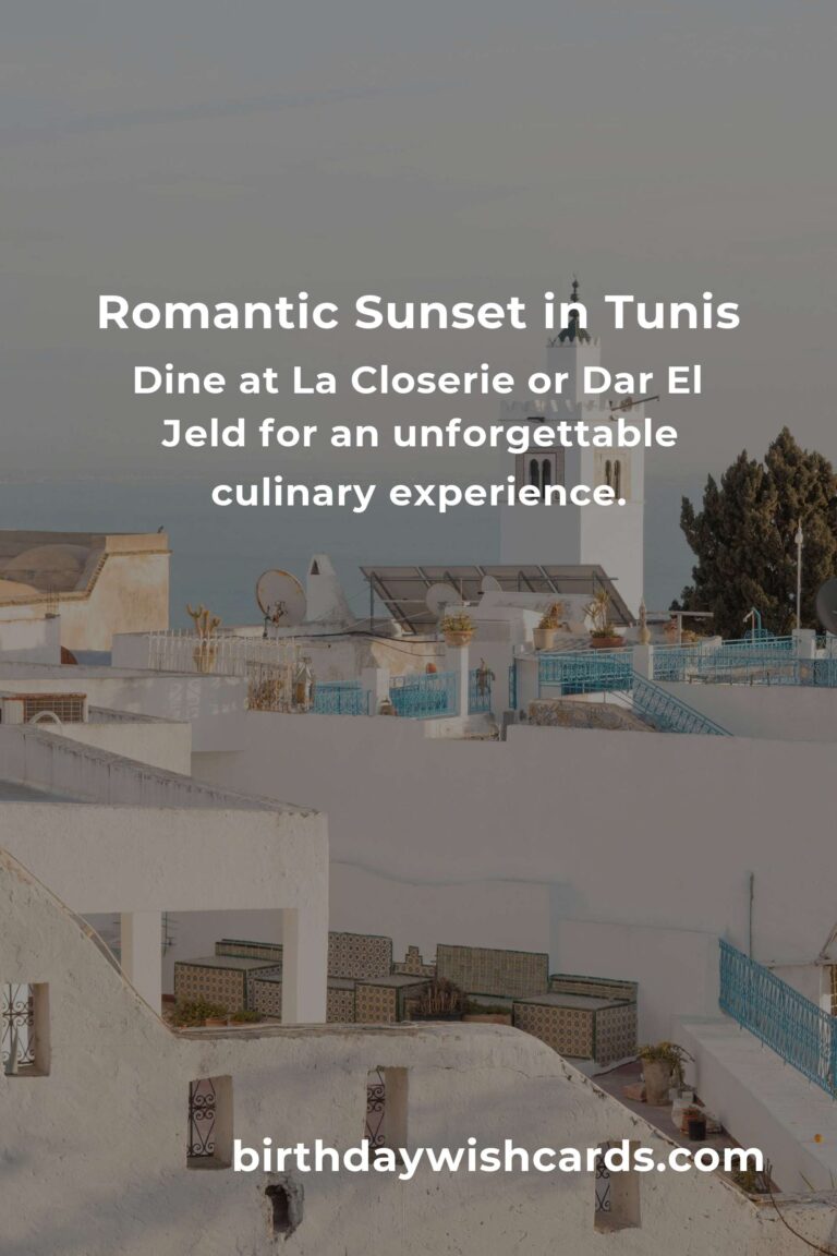 The Ultimate Guide to Planning a Romantic Relationship Anniversary in Tunis