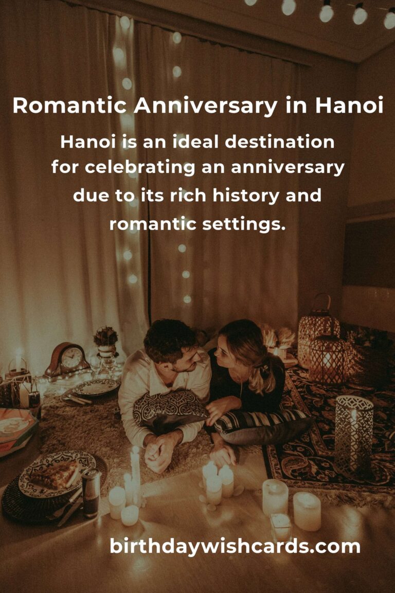 The Ultimate Guide to Planning an Unforgettable Anniversary in Hanoi