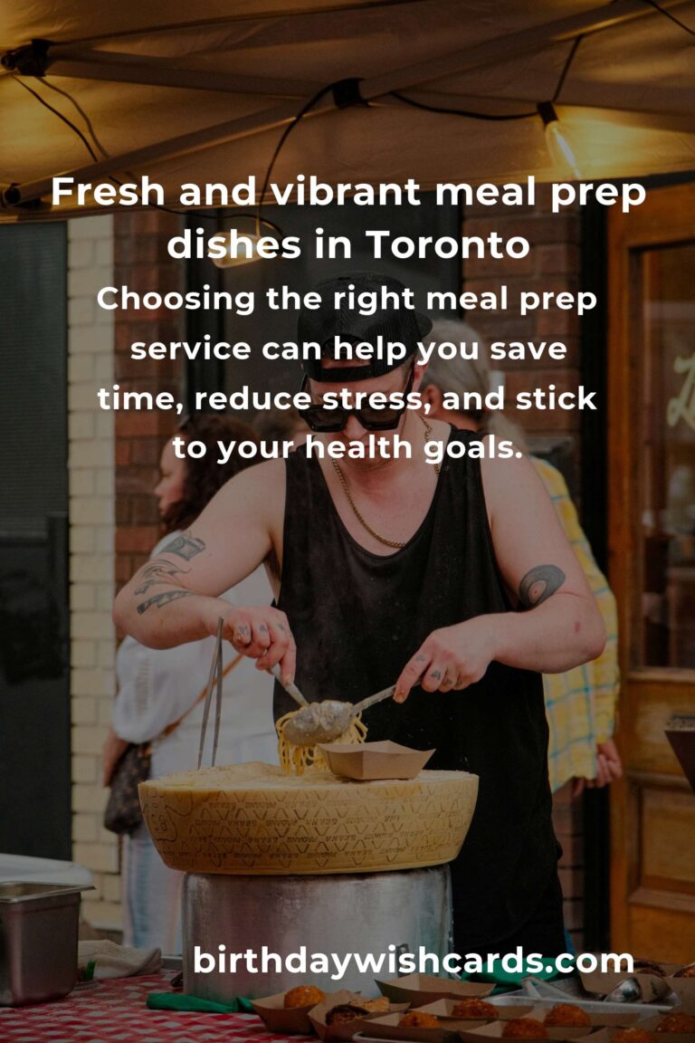 The Ultimate Guide to the Best Meal Prep in Toronto for 2025: Eat Well, Live Better