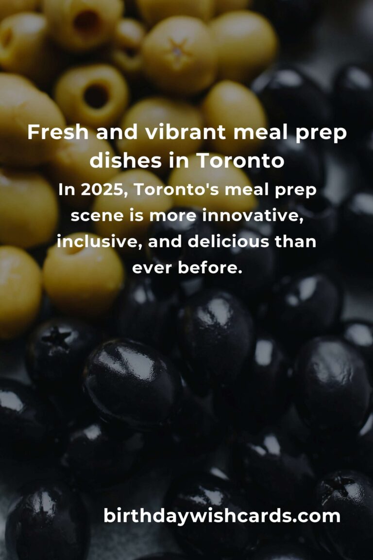The Ultimate Guide to the Best Meal Prep in Toronto for 2025: Eat Well, Live Better