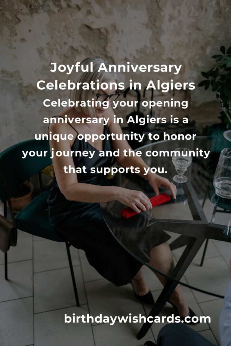 The Ultimate Opening Anniversary Planning Guide in Algiers: Celebrate Your Milestone with Heart and Style