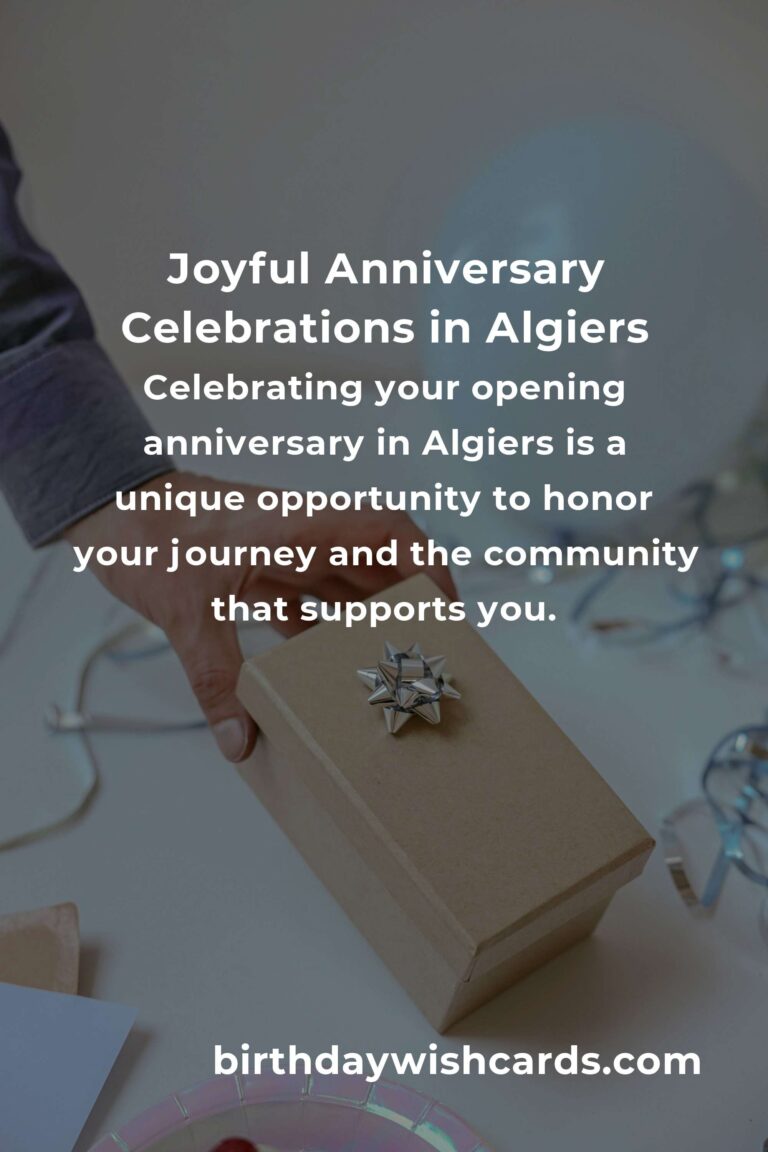 The Ultimate Opening Anniversary Planning Guide in Algiers: Celebrate Your Milestone with Heart and Style