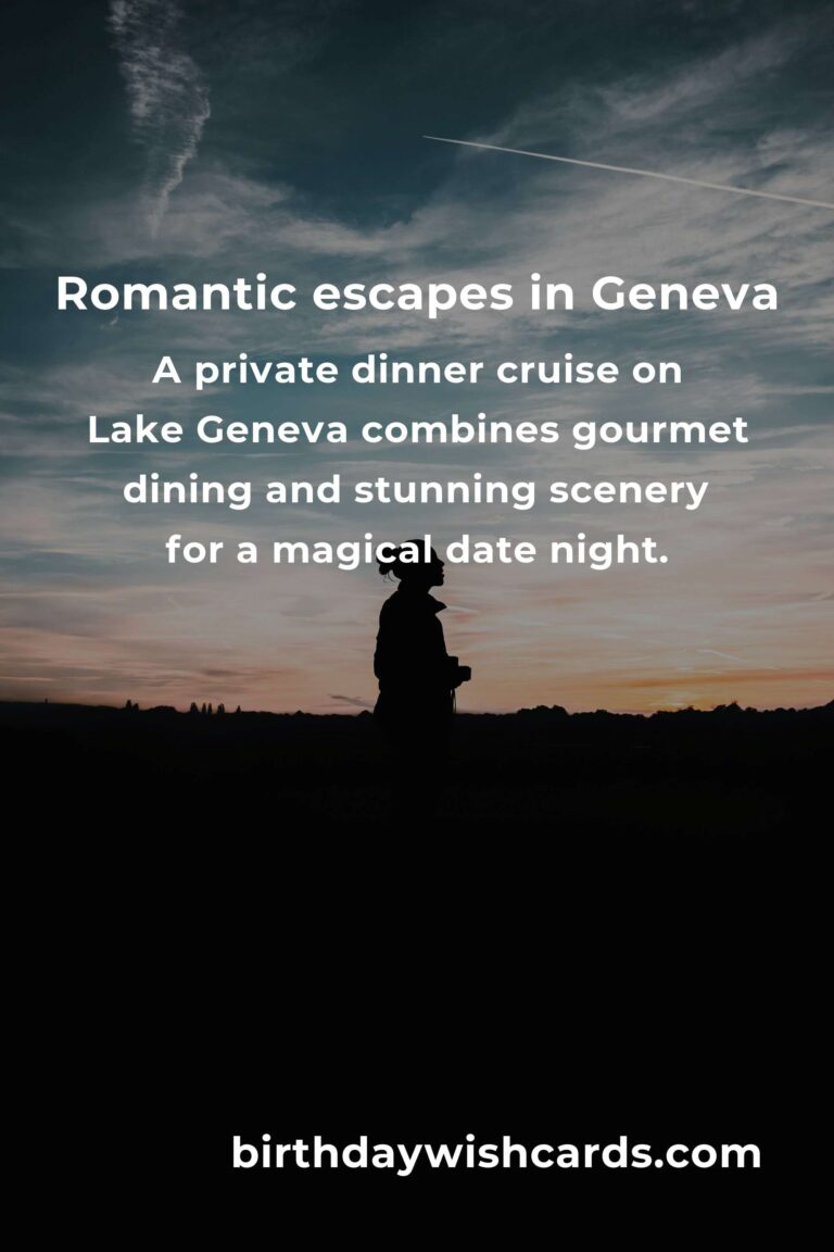 Top 10 Romantic Getaways to Visit in Geneva: Unforgettable Escapes for Couples
