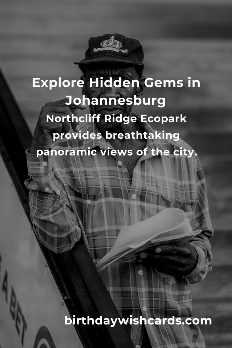 Top 13 Hidden Gems to Visit in Johannesburg for a Unique Experience