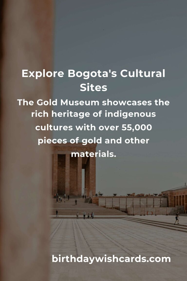 Top 24 Cultural Sites to Visit in Bogota for an Unforgettable Experience