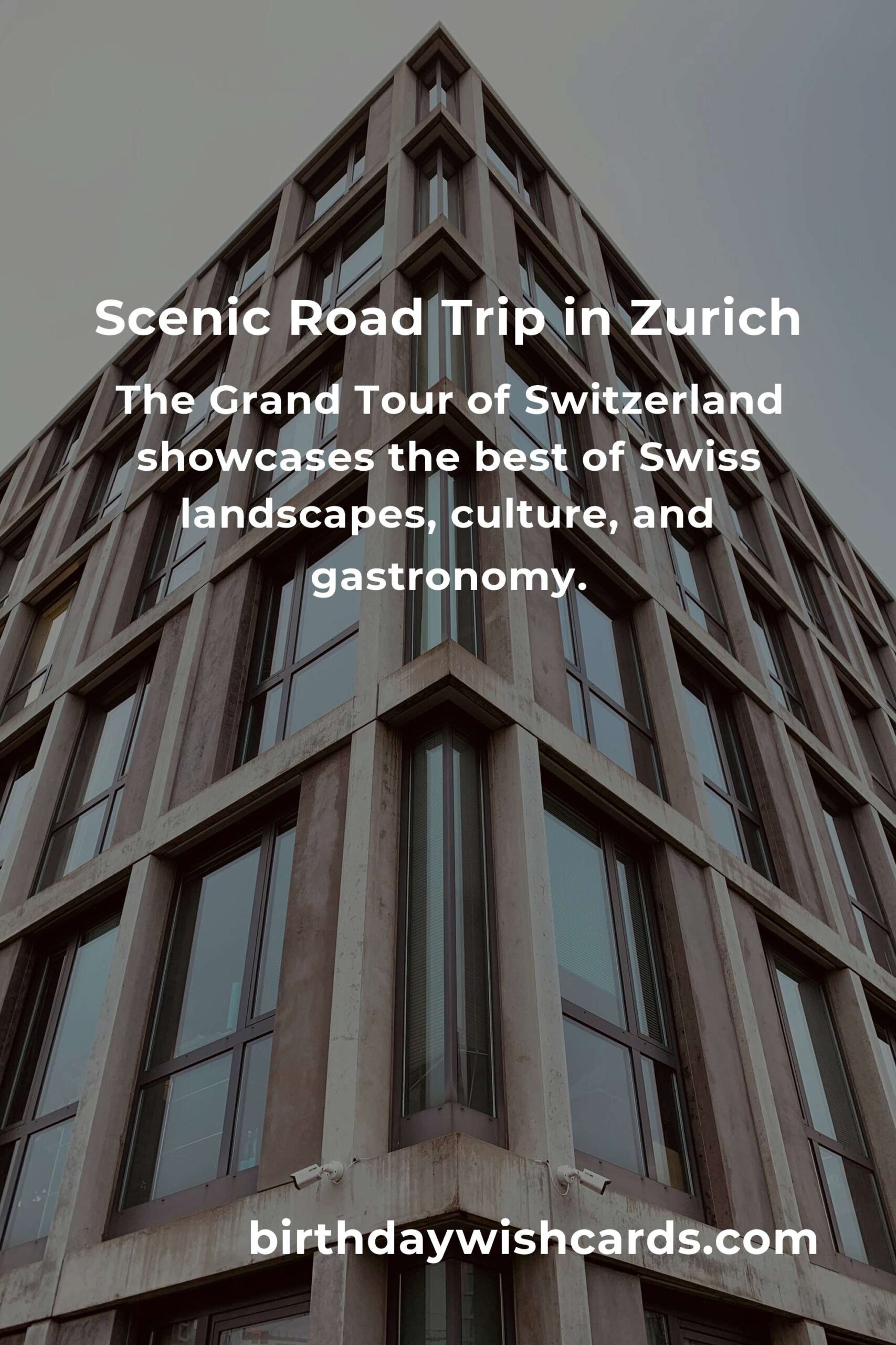 Top 24 Road Trip Routes to Visit in Zurich