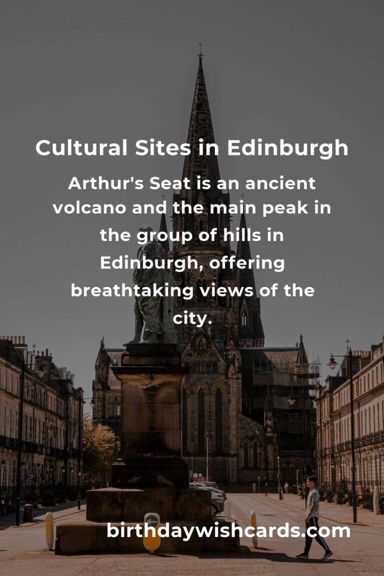 Top 26 Cultural Sites to Visit in Edinburgh for an Unforgettable Experience