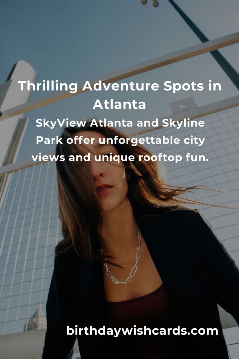 Top 28 Adventure Spots to Visit in Atlanta: Unleash Your Inner Explorer
