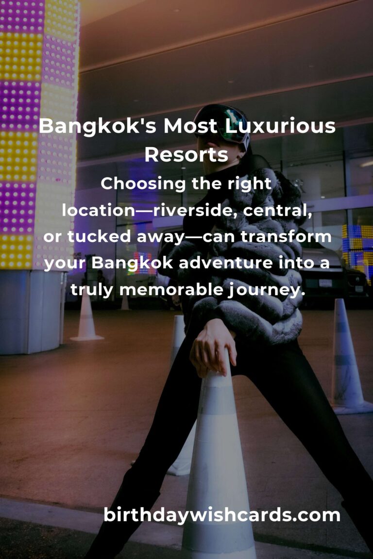Top 36 Luxury Resorts to Visit in Bangkok: Your Ultimate Guide to Opulent Escapes