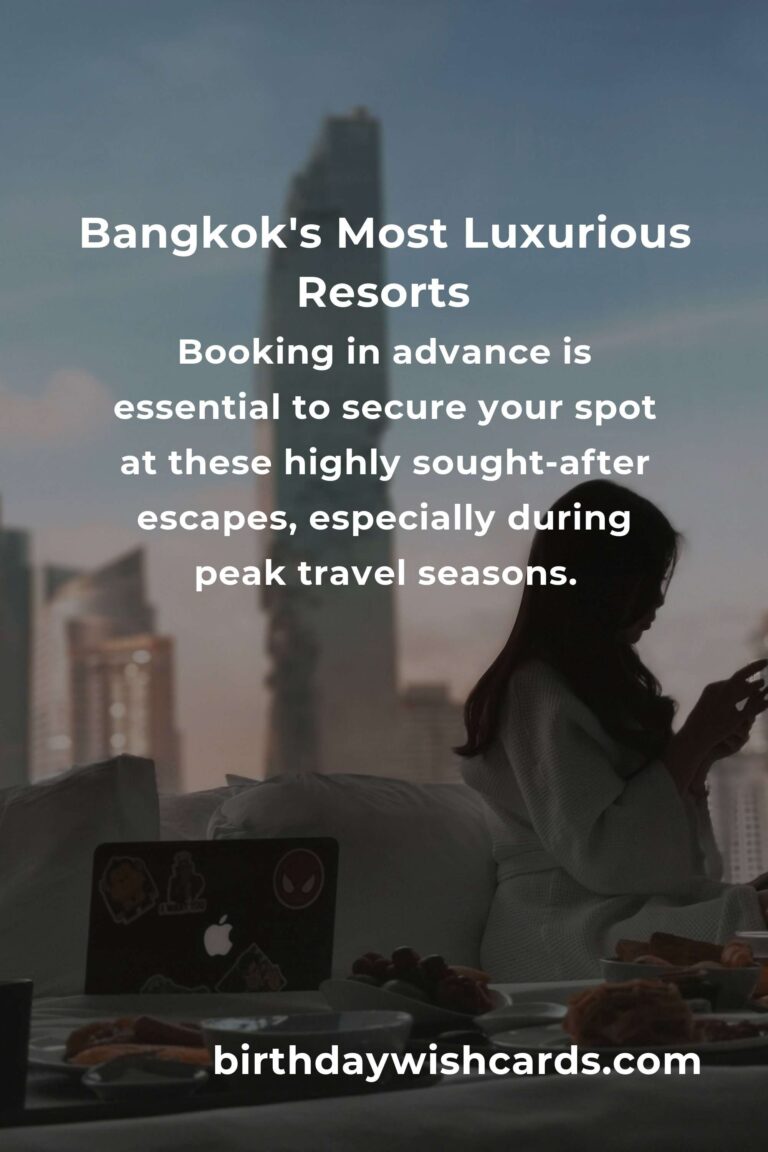Top 36 Luxury Resorts to Visit in Bangkok: Your Ultimate Guide to Opulent Escapes