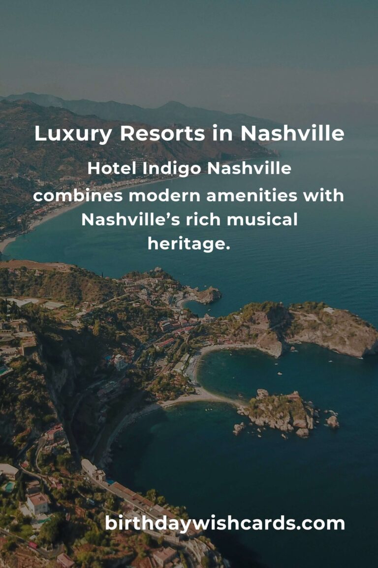 Top 39 Luxury Resorts to Visit in Nashville for an Unforgettable Experience