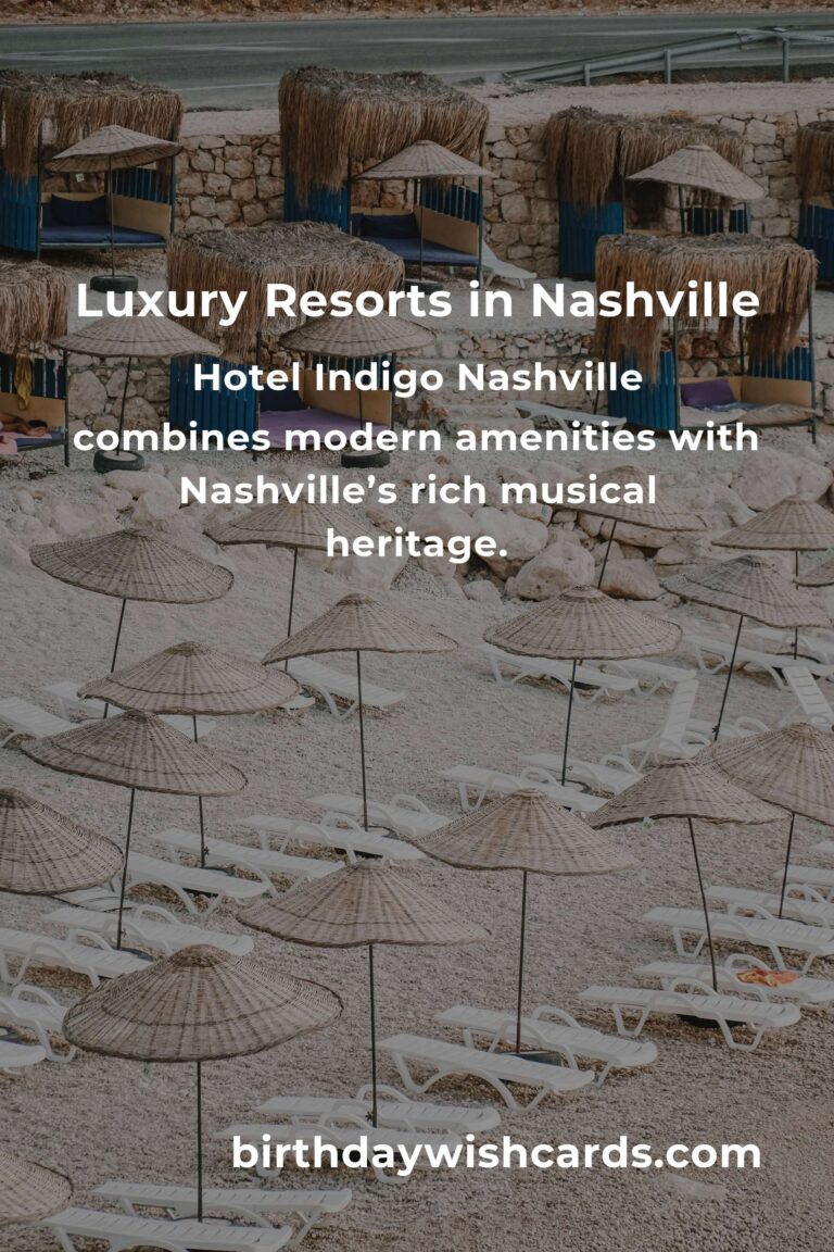 Top 39 Luxury Resorts to Visit in Nashville for an Unforgettable Experience