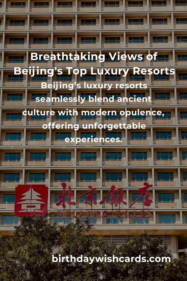 Top 45 Luxury Resorts to Visit in Beijing: Experience Opulence and Serenity in the Heart of China