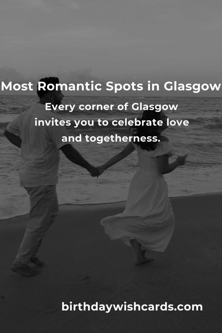 Top 45 Romantic Getaways in Glasgow: Unforgettable Escapes for Couples in the Heart of Scotland
