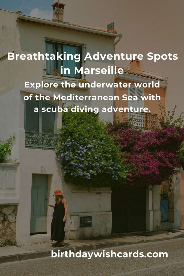 Top 7 Adventure Spots to Visit in Marseille for Thrill Seekers