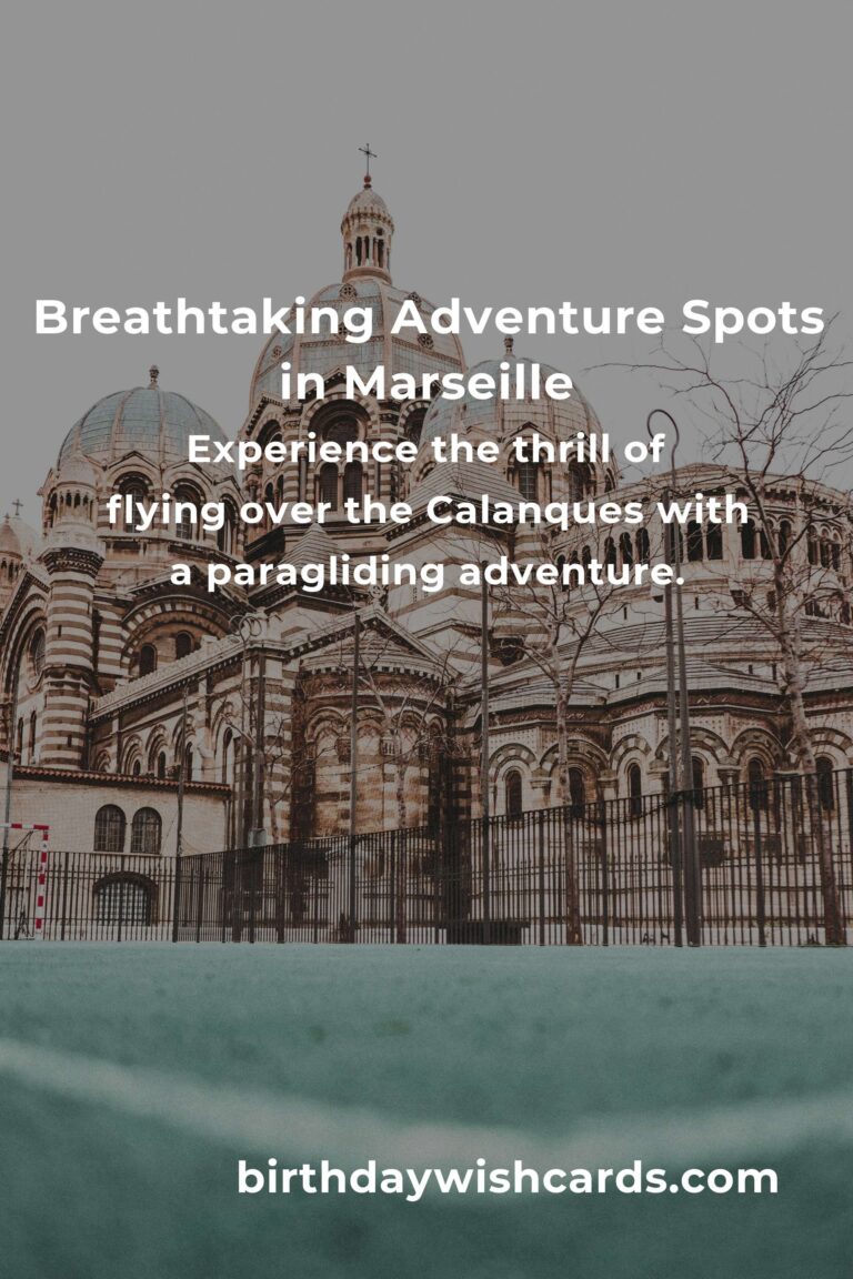 Top 7 Adventure Spots to Visit in Marseille for Thrill Seekers