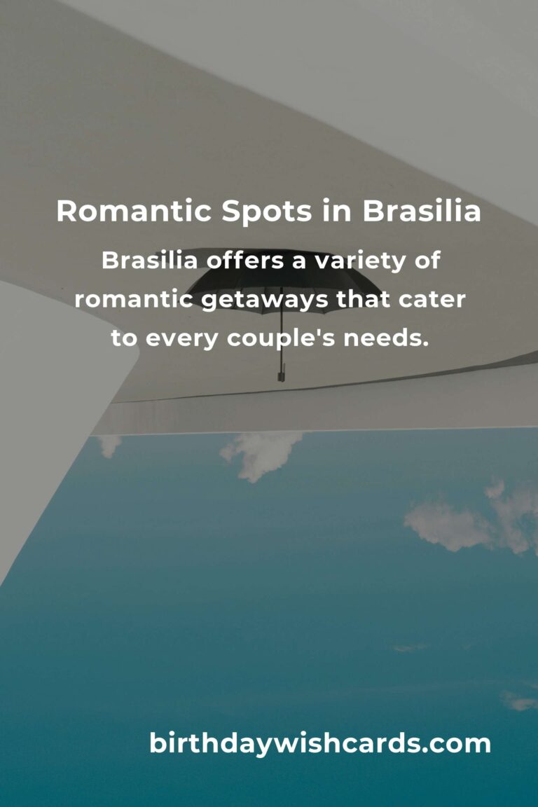 Top 9 Romantic Getaways to Visit in Brasilia for an Unforgettable Experience