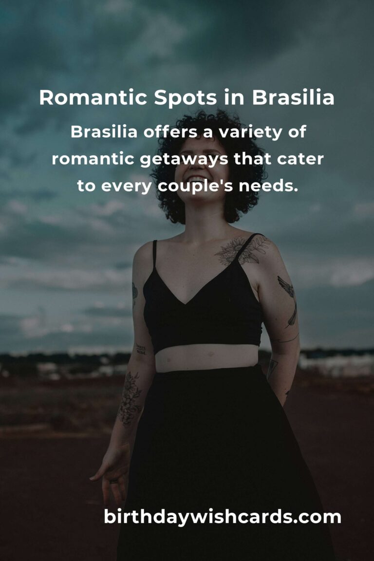 Top 9 Romantic Getaways to Visit in Brasilia for an Unforgettable Experience