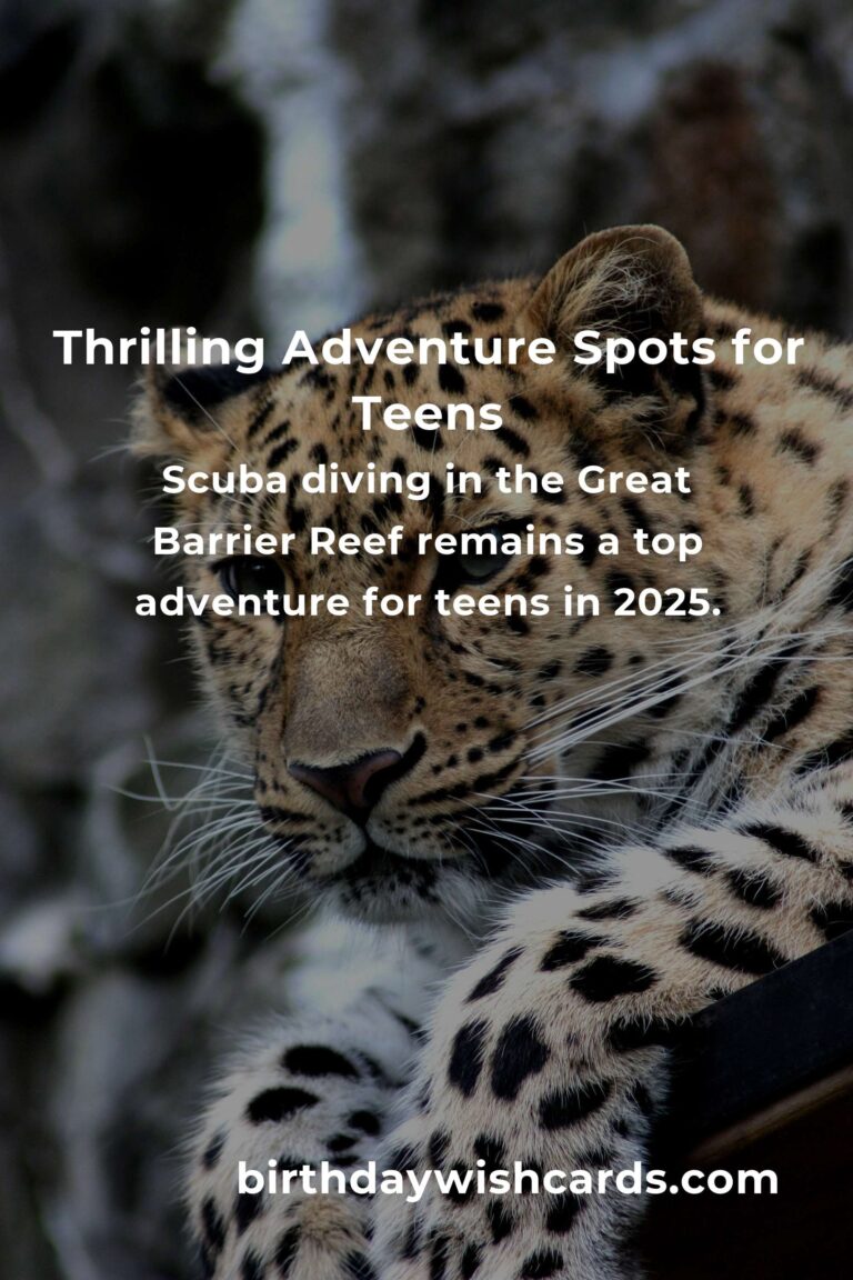 Top Adventure Spots for Teens in 2025: Unleash the Thrill