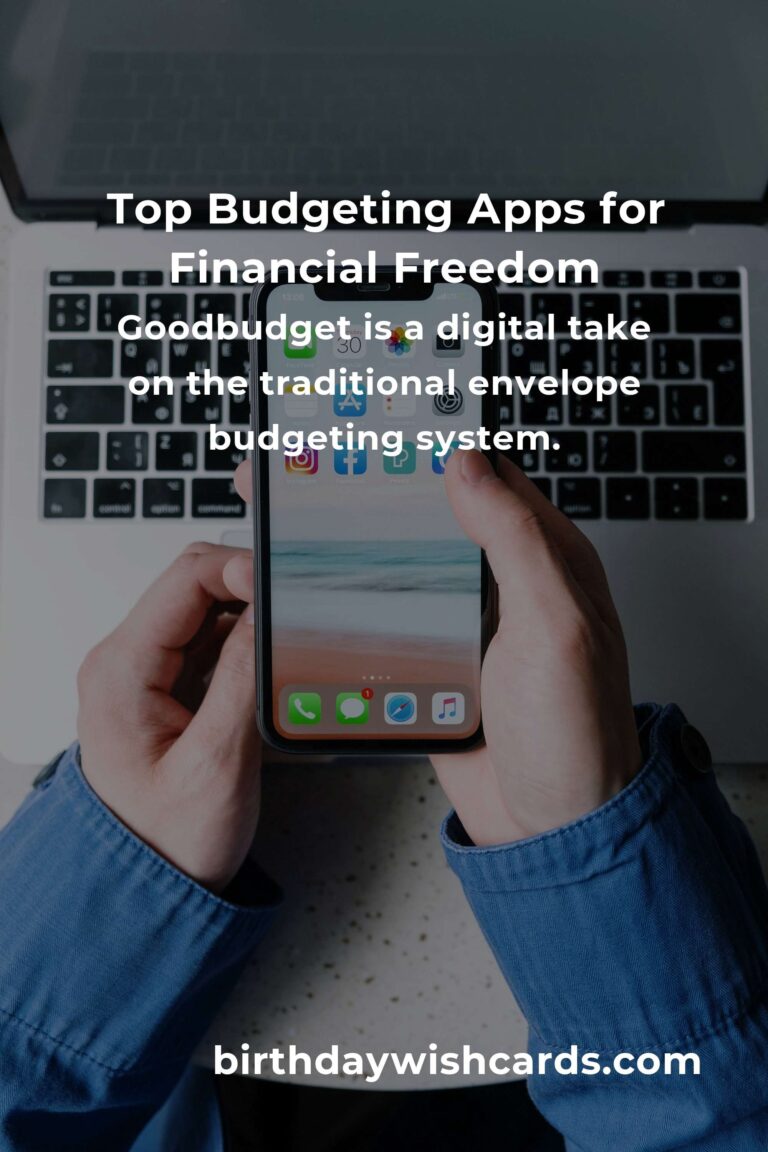 Top Budgeting Apps for Empty Nesters: Maximizing Your Financial Freedom