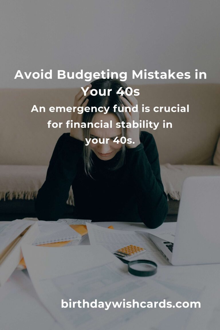 Top Budgeting Mistakes to Avoid in Your 40s for Financial Stability