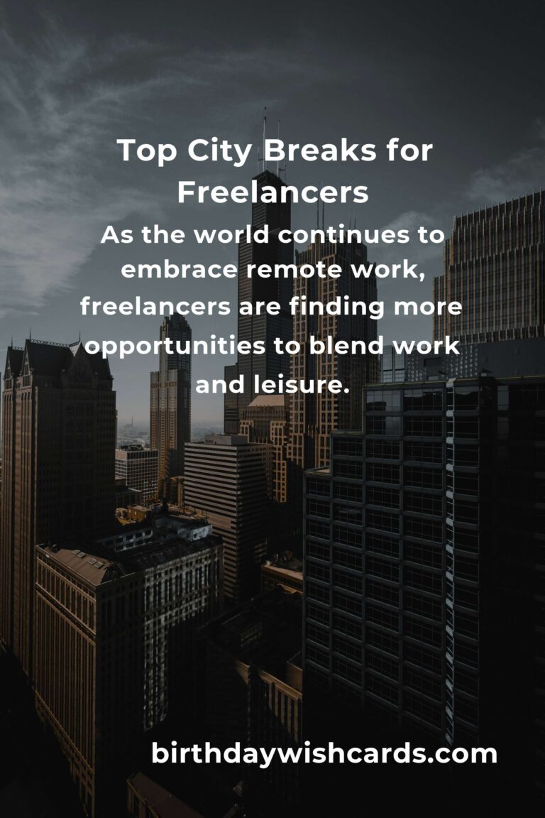 Top City Breaks for Freelancers in 2025: Discover the Best Destinations