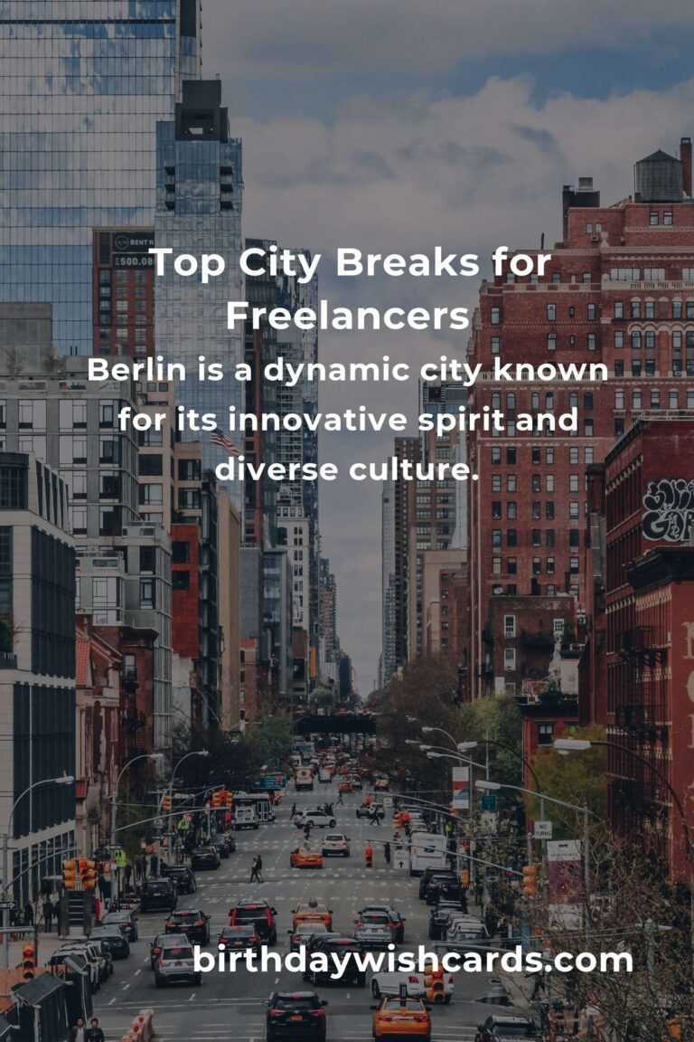 Top City Breaks for Freelancers in 2025: Discover the Best Destinations