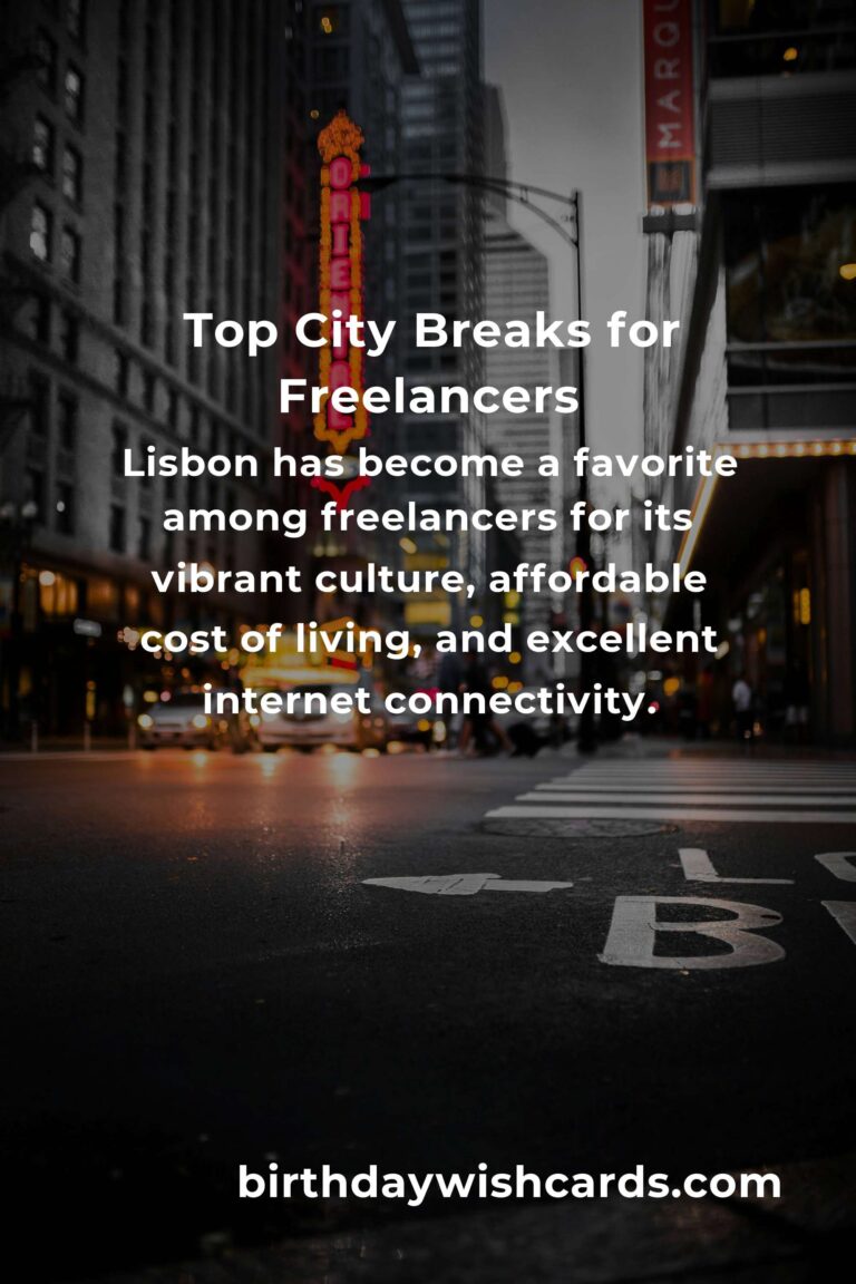 Top City Breaks for Freelancers in 2025: Discover the Best Destinations
