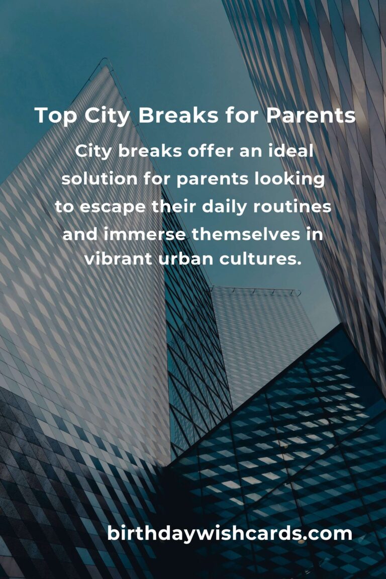 Top City Breaks for Parents in 2025: Unwind and Explore