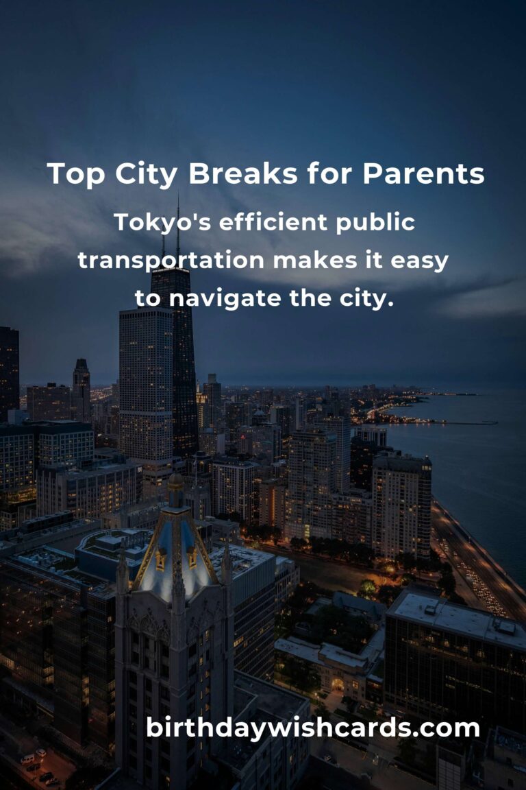 Top City Breaks for Parents in 2025: Unwind and Explore