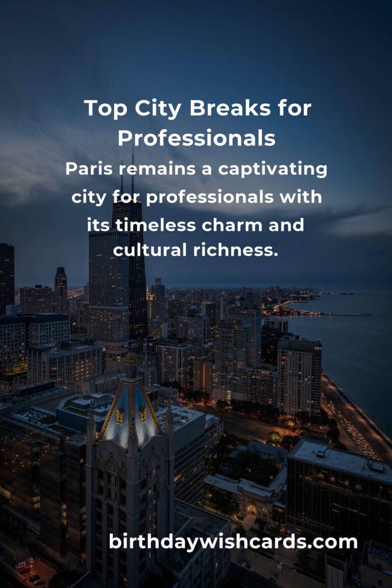 Top City Breaks for Professionals in 2025: Where to Recharge and Unwind