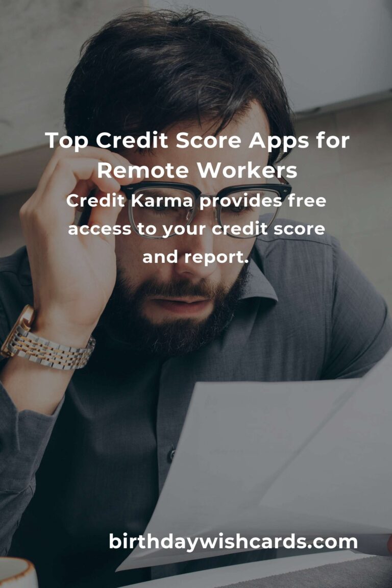 Top Credit Score Apps for Remote Workers to Optimize Financial Health